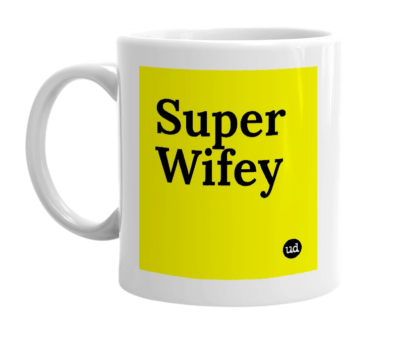 White mug with 'Super Wifey' in bold black letters