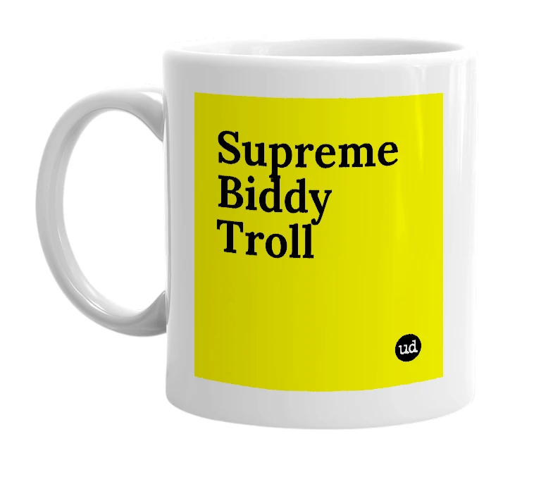 White mug with 'Supreme Biddy Troll' in bold black letters