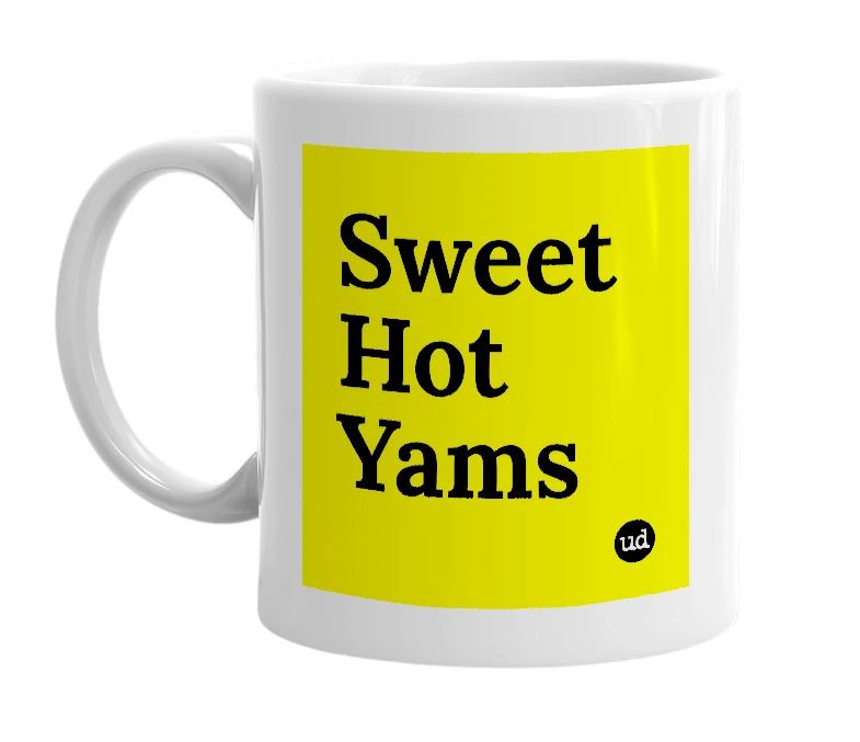 White mug with 'Sweet Hot Yams' in bold black letters