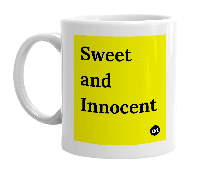 White mug with 'Sweet and Innocent' in bold black letters