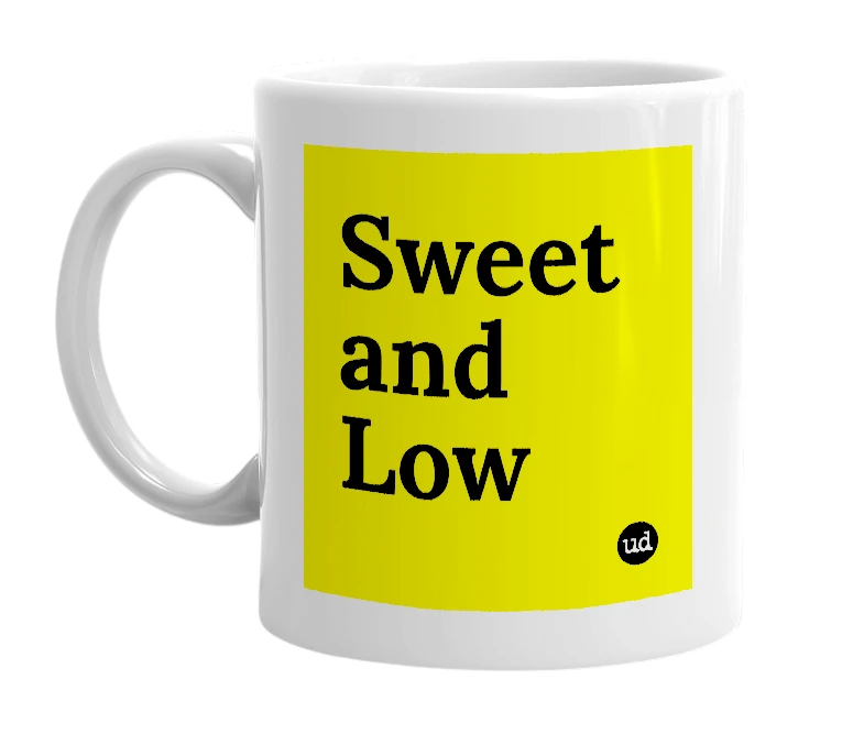 White mug with 'Sweet and Low' in bold black letters