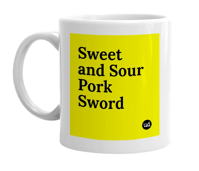 White mug with 'Sweet and Sour Pork Sword' in bold black letters