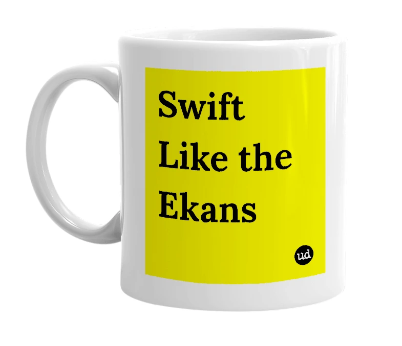 White mug with 'Swift Like the Ekans' in bold black letters