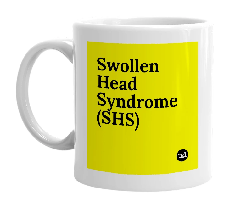 White mug with 'Swollen Head Syndrome (SHS)' in bold black letters