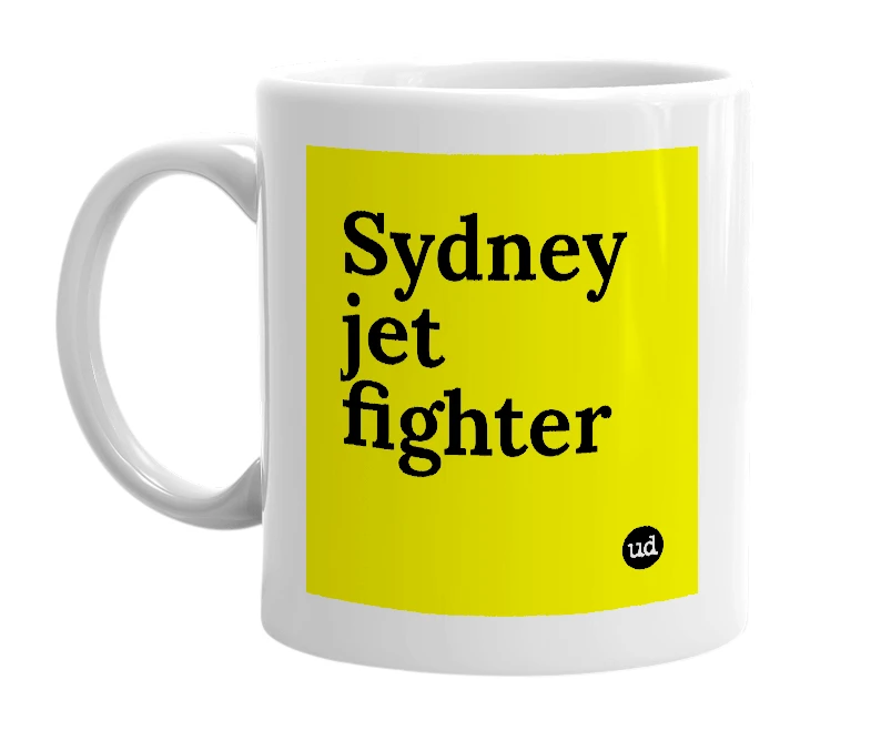 White mug with 'Sydney jet fighter' in bold black letters