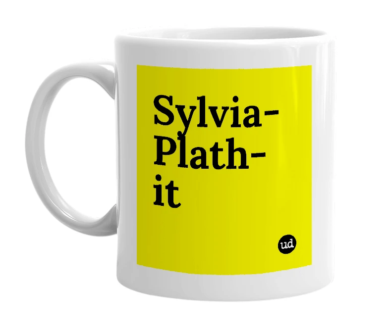 White mug with 'Sylvia-Plath-it' in bold black letters