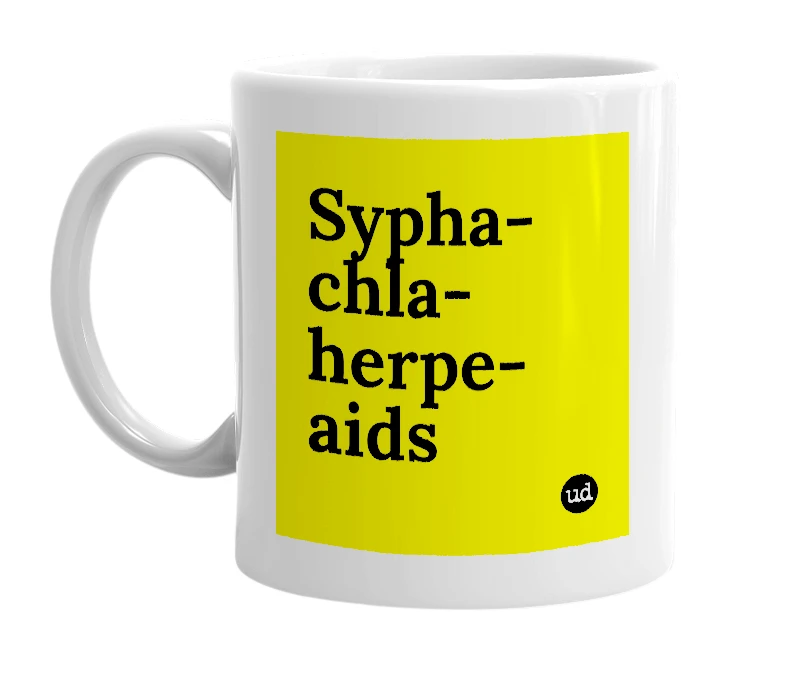 White mug with 'Sypha-chla-herpe-aids' in bold black letters