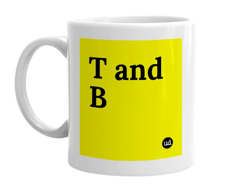 White mug with 'T and B' in bold black letters