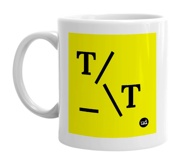 White mug with 'T/_\T' in bold black letters
