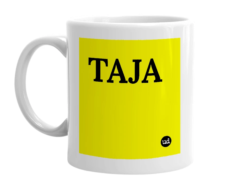White mug with 'TAJA' in bold black letters