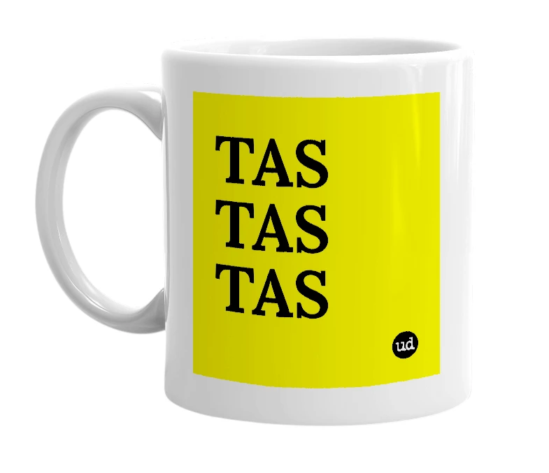 White mug with 'TAS TAS TAS' in bold black letters