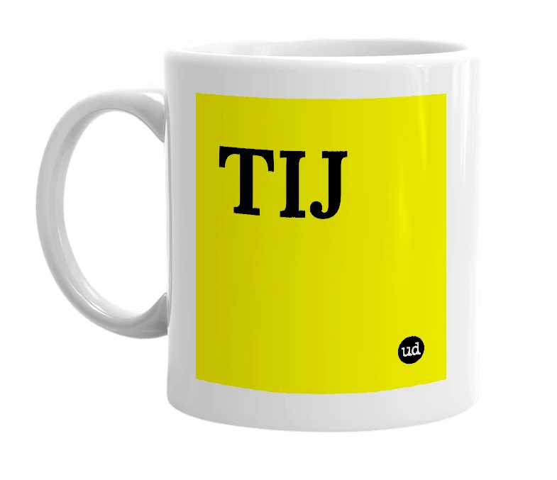 White mug with 'TIJ' in bold black letters