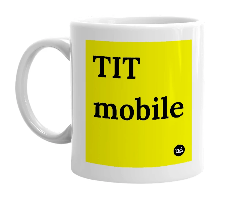 White mug with 'TIT mobile' in bold black letters