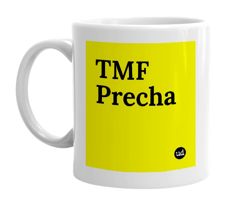 White mug with 'TMF Precha' in bold black letters