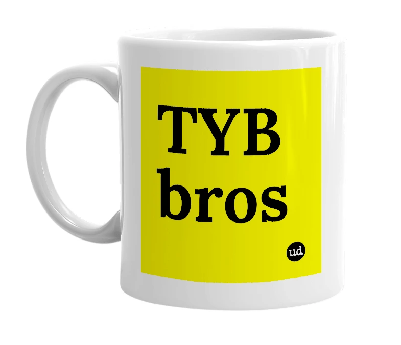 White mug with 'TYB bros' in bold black letters