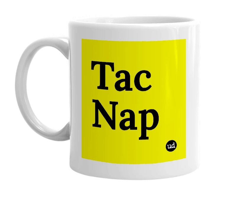 White mug with 'Tac Nap' in bold black letters