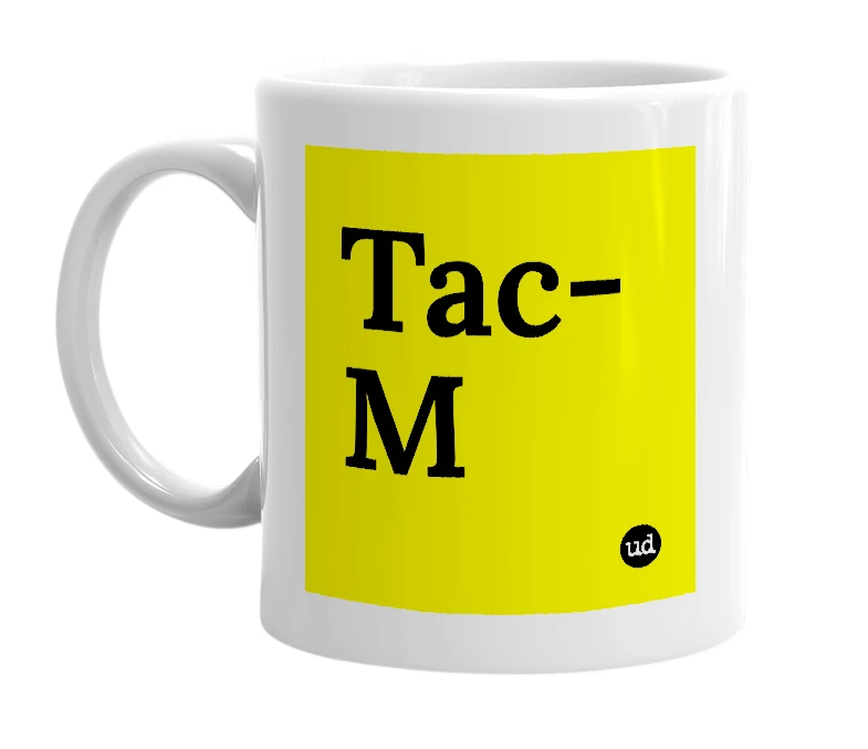 White mug with 'Tac-M' in bold black letters