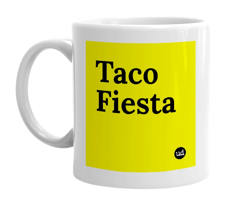White mug with 'Taco Fiesta' in bold black letters