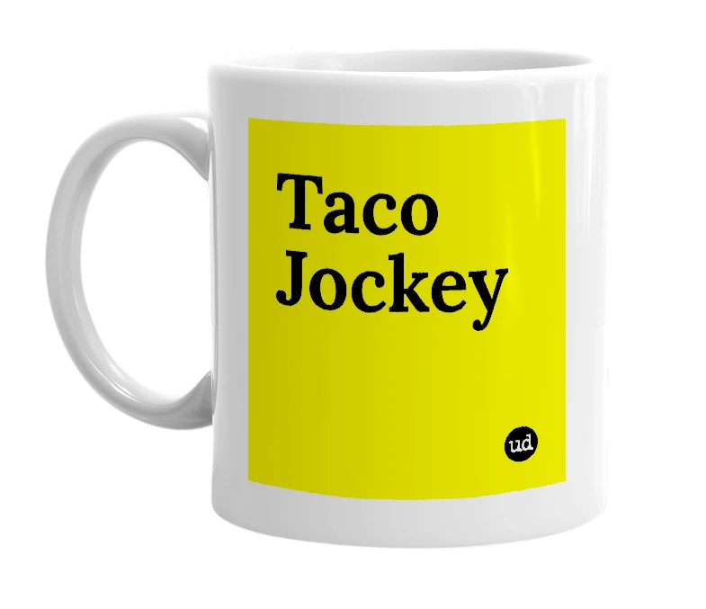 White mug with 'Taco Jockey' in bold black letters