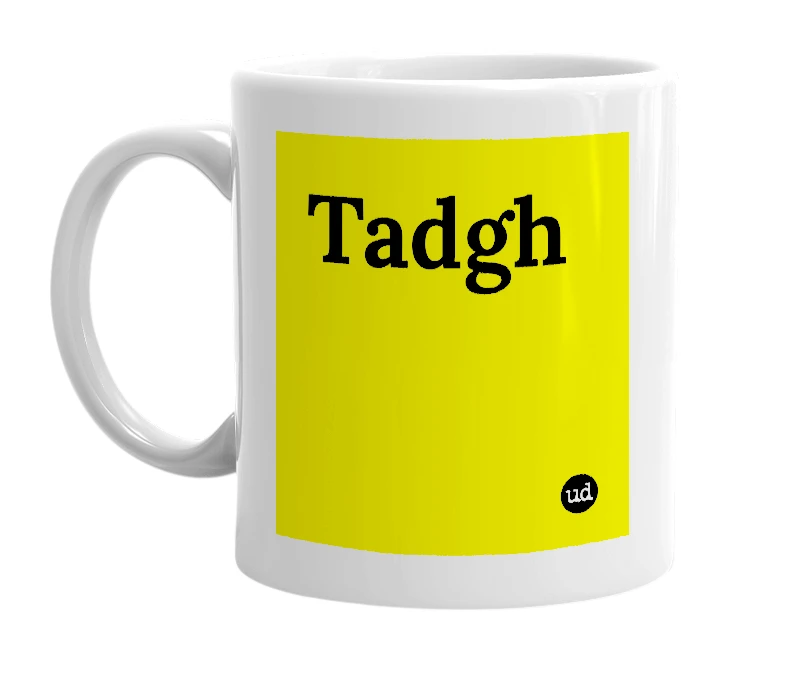 White mug with 'Tadgh' in bold black letters