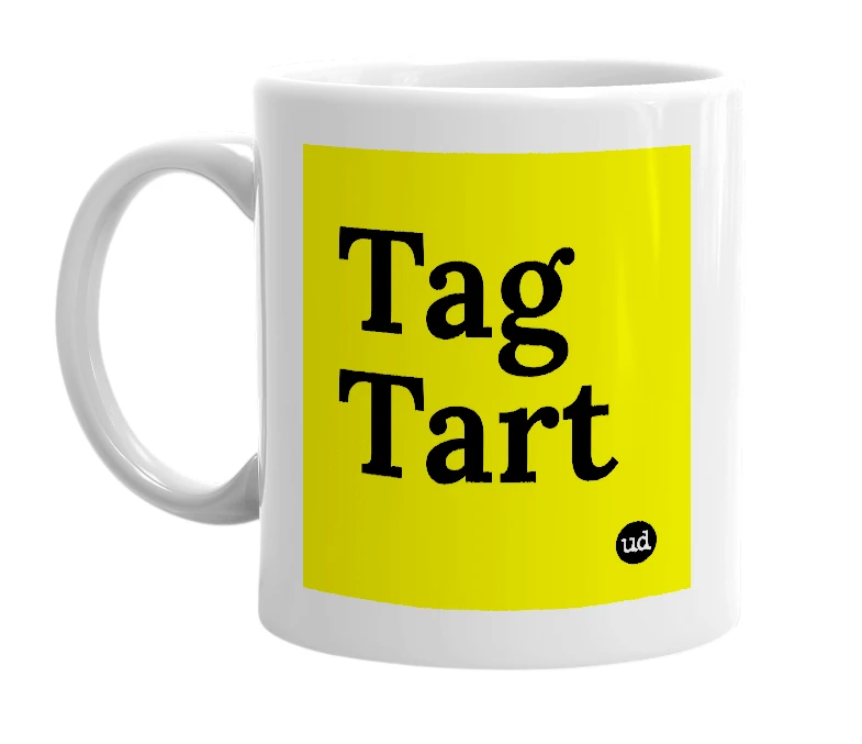 White mug with 'Tag Tart' in bold black letters