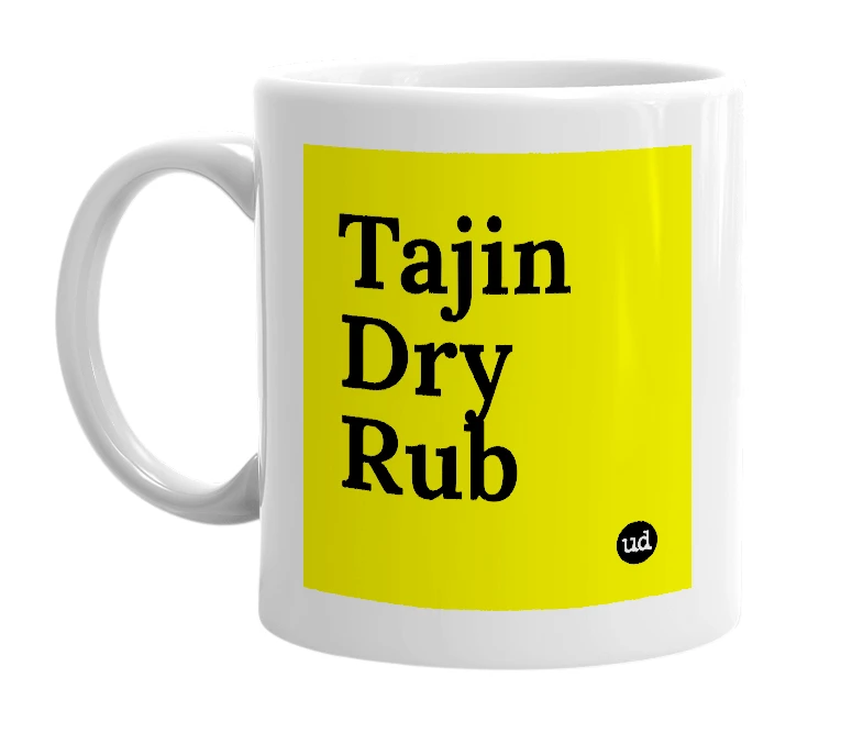 White mug with 'Tajin Dry Rub' in bold black letters