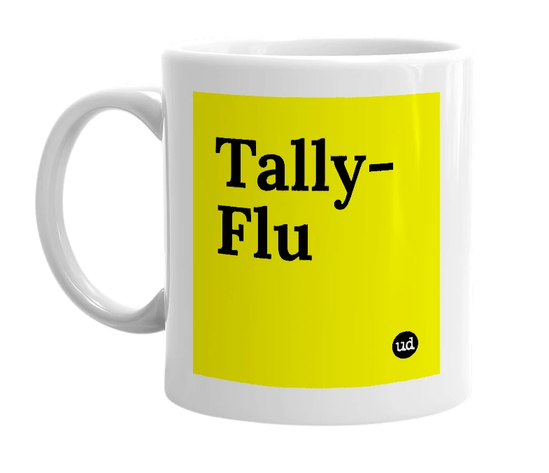 White mug with 'Tally-Flu' in bold black letters