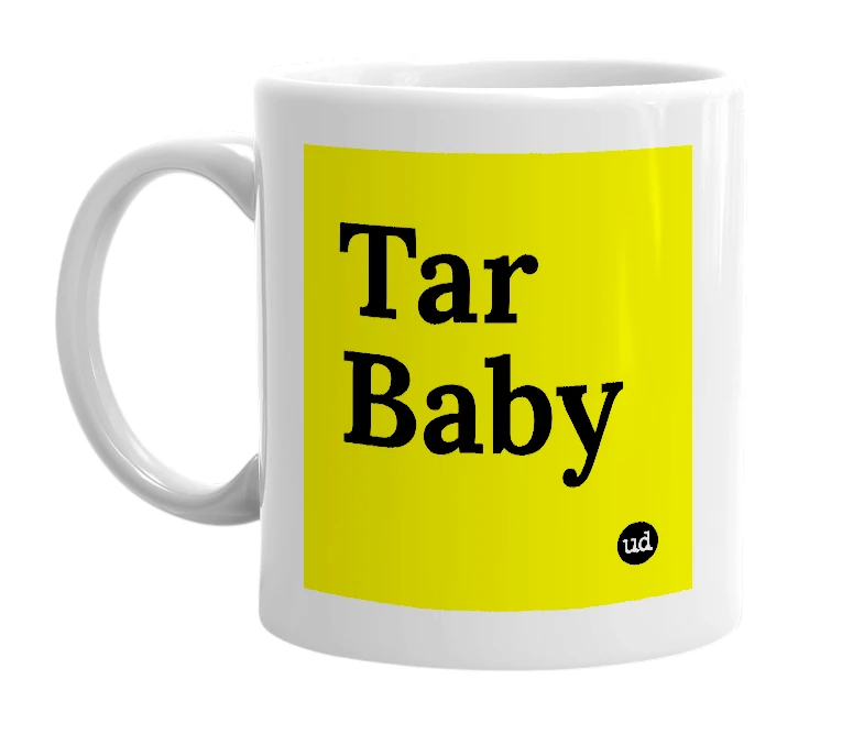 White mug with 'Tar Baby' in bold black letters