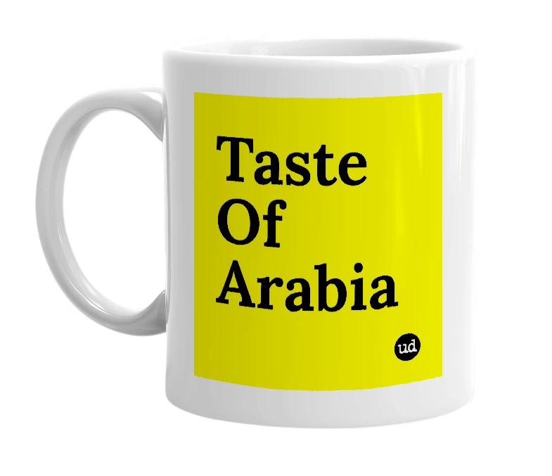 White mug with 'Taste Of Arabia' in bold black letters