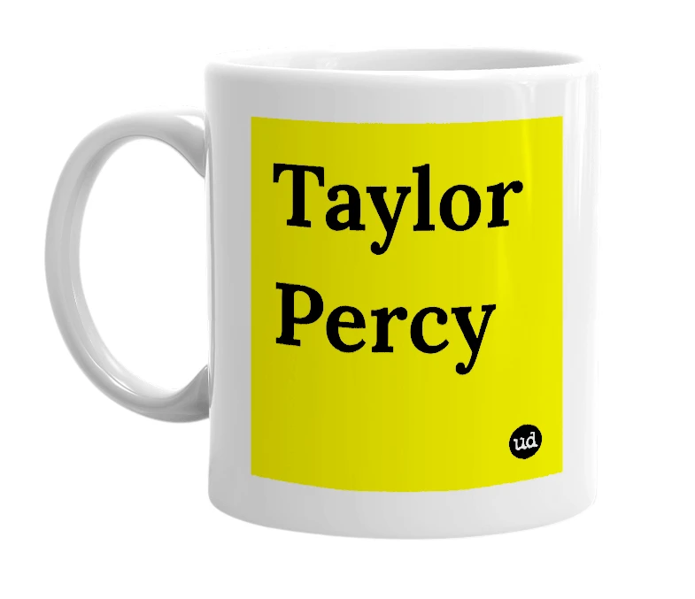 White mug with 'Taylor Percy' in bold black letters