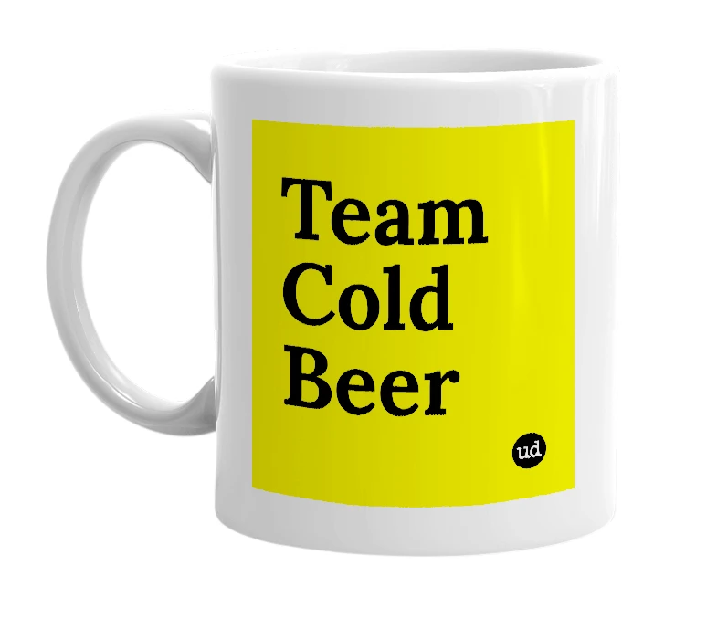 White mug with 'Team Cold Beer' in bold black letters