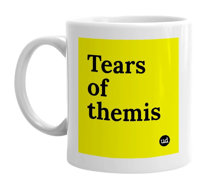 White mug with 'Tears of themis' in bold black letters
