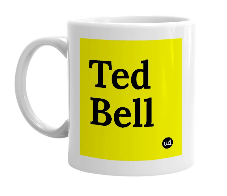 White mug with 'Ted Bell' in bold black letters