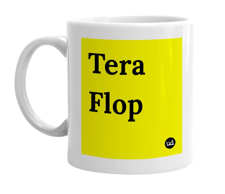 White mug with 'Tera Flop' in bold black letters