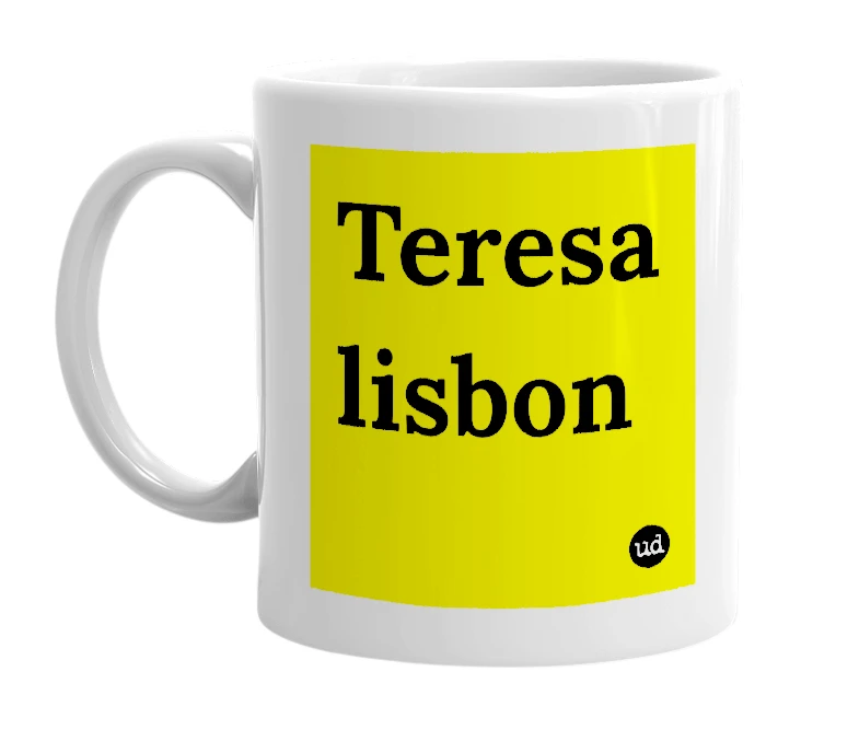 White mug with 'Teresa lisbon' in bold black letters