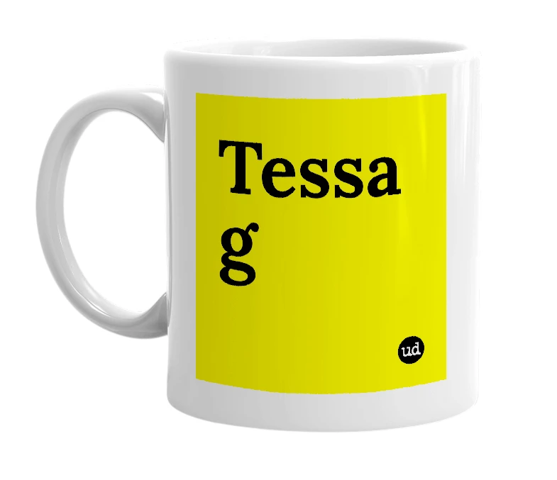 White mug with 'Tessa g' in bold black letters