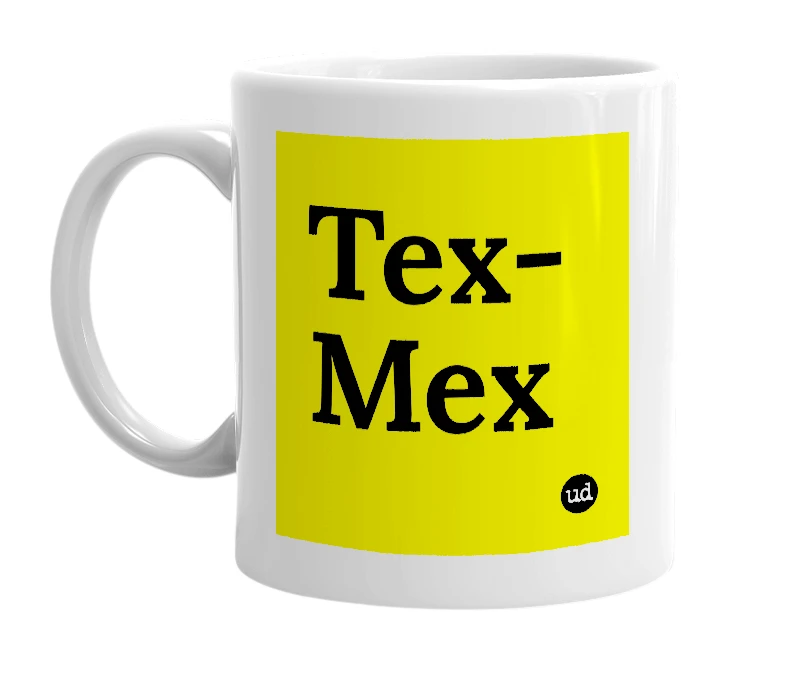 White mug with 'Tex-Mex' in bold black letters