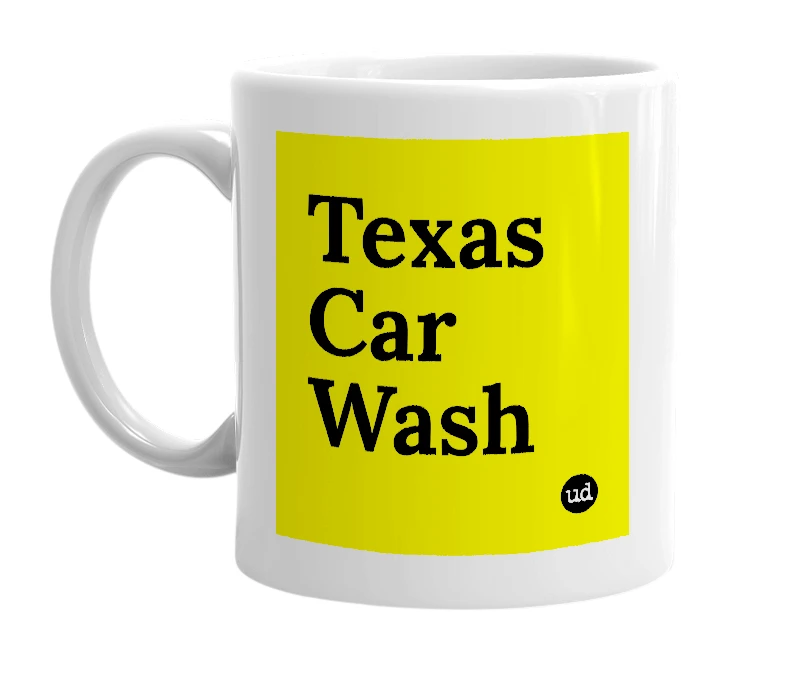 White mug with 'Texas Car Wash' in bold black letters
