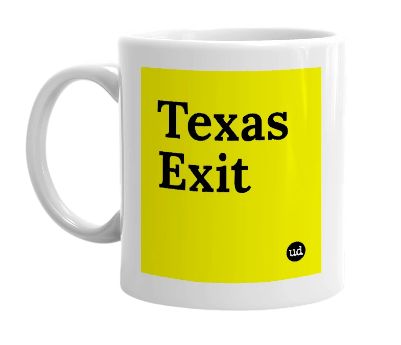 White mug with 'Texas Exit' in bold black letters