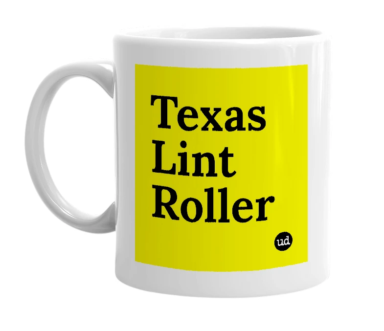 White mug with 'Texas Lint Roller' in bold black letters