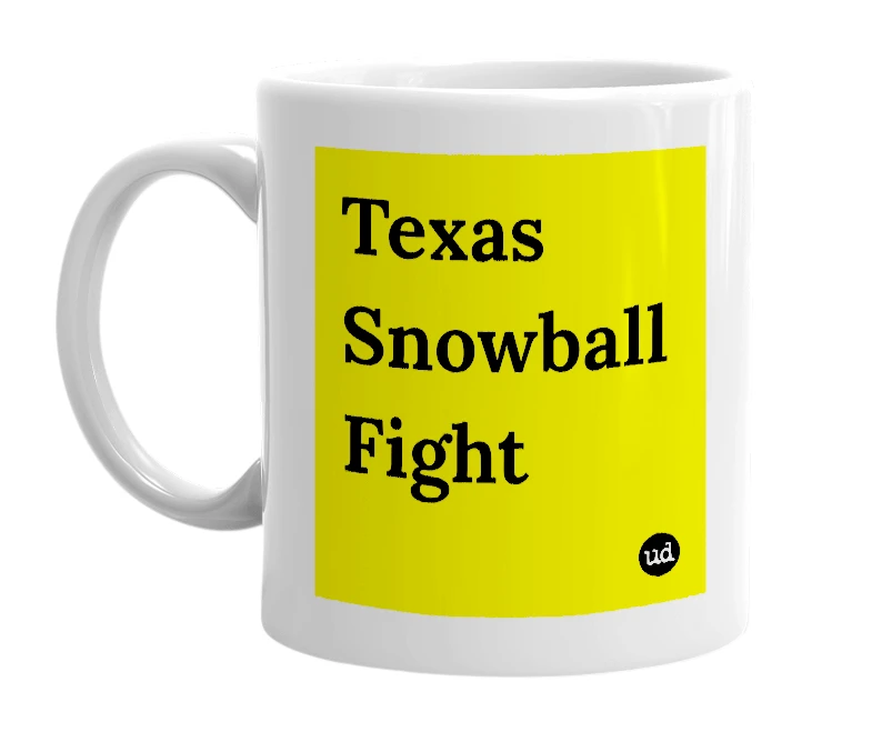 White mug with 'Texas Snowball Fight' in bold black letters