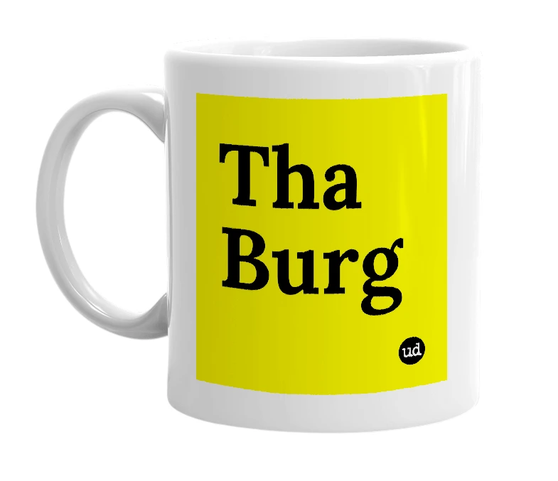 White mug with 'Tha Burg' in bold black letters