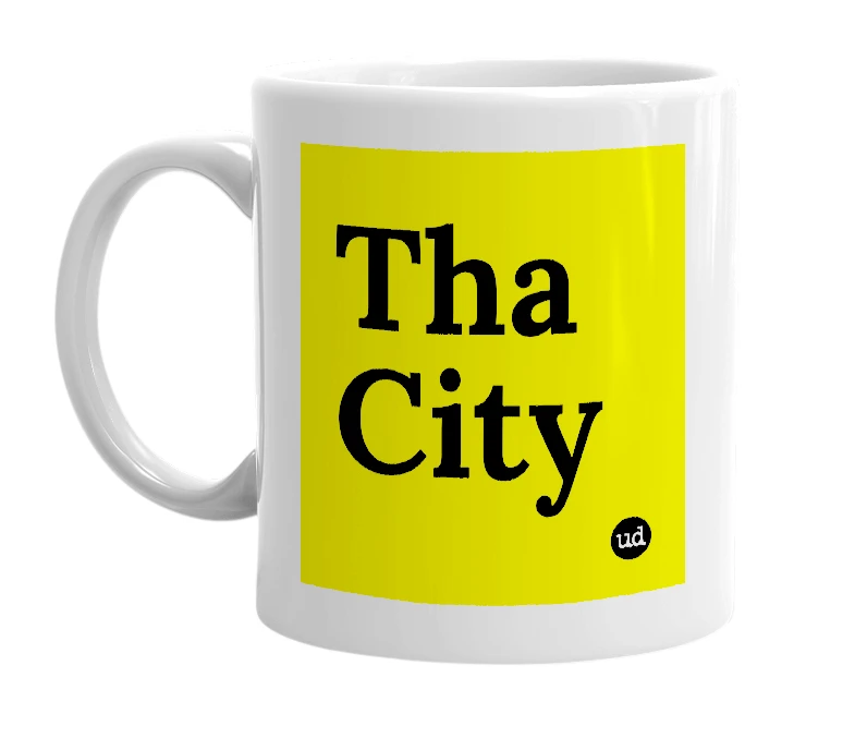 White mug with 'Tha City' in bold black letters