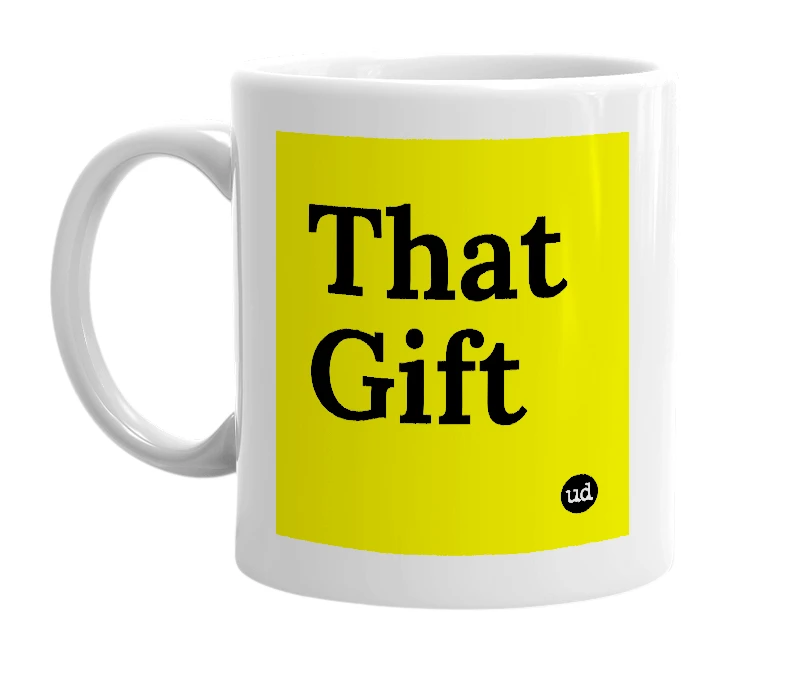 White mug with 'That Gift' in bold black letters