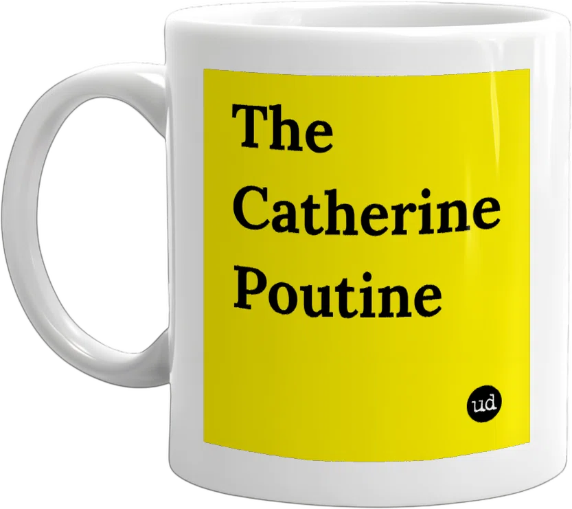 The Catherine Poutine front