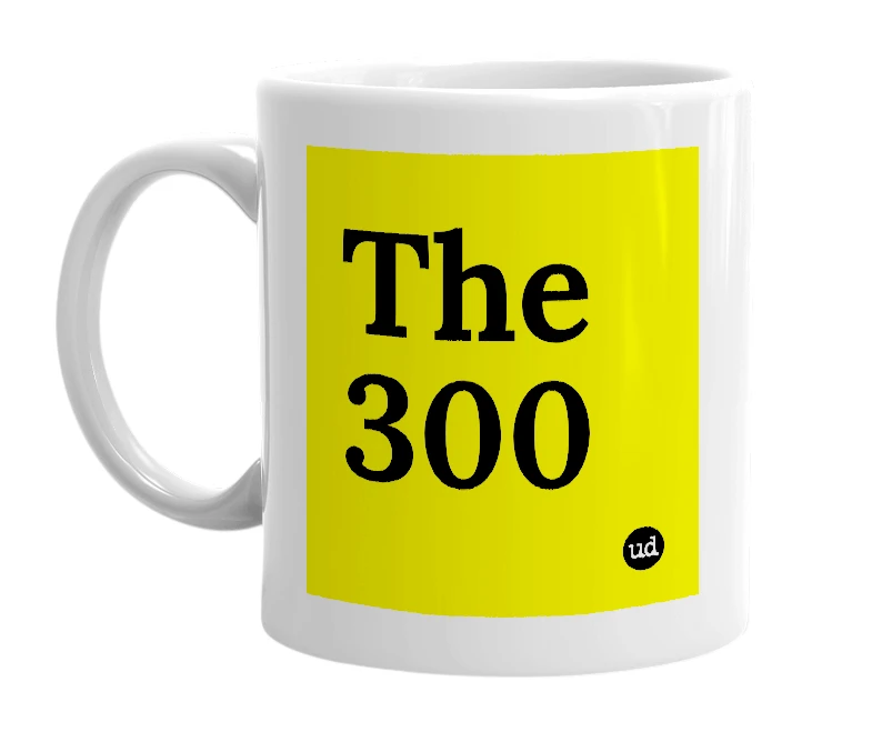 White mug with 'The 300' in bold black letters