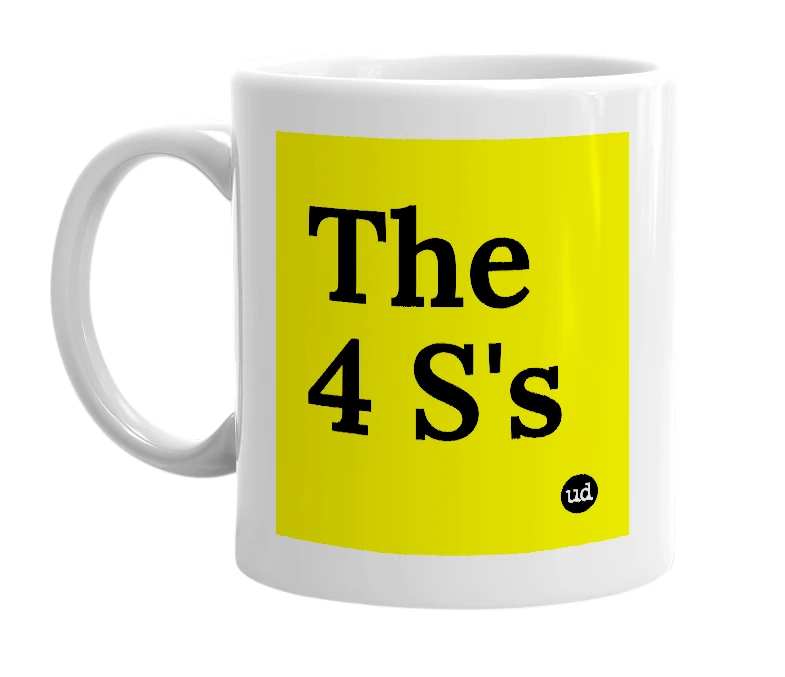 White mug with 'The 4 S's' in bold black letters