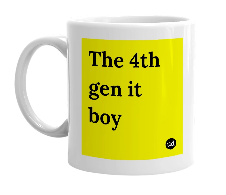 White mug with 'The 4th gen it boy' in bold black letters