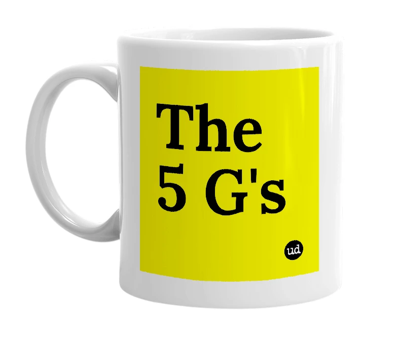 White mug with 'The 5 G's' in bold black letters