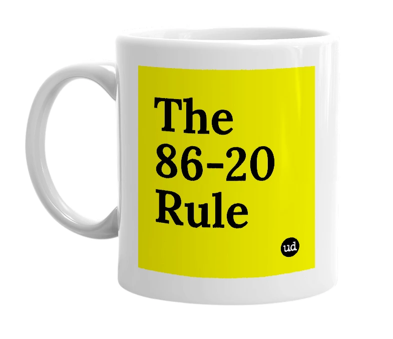 White mug with 'The 86-20 Rule' in bold black letters
